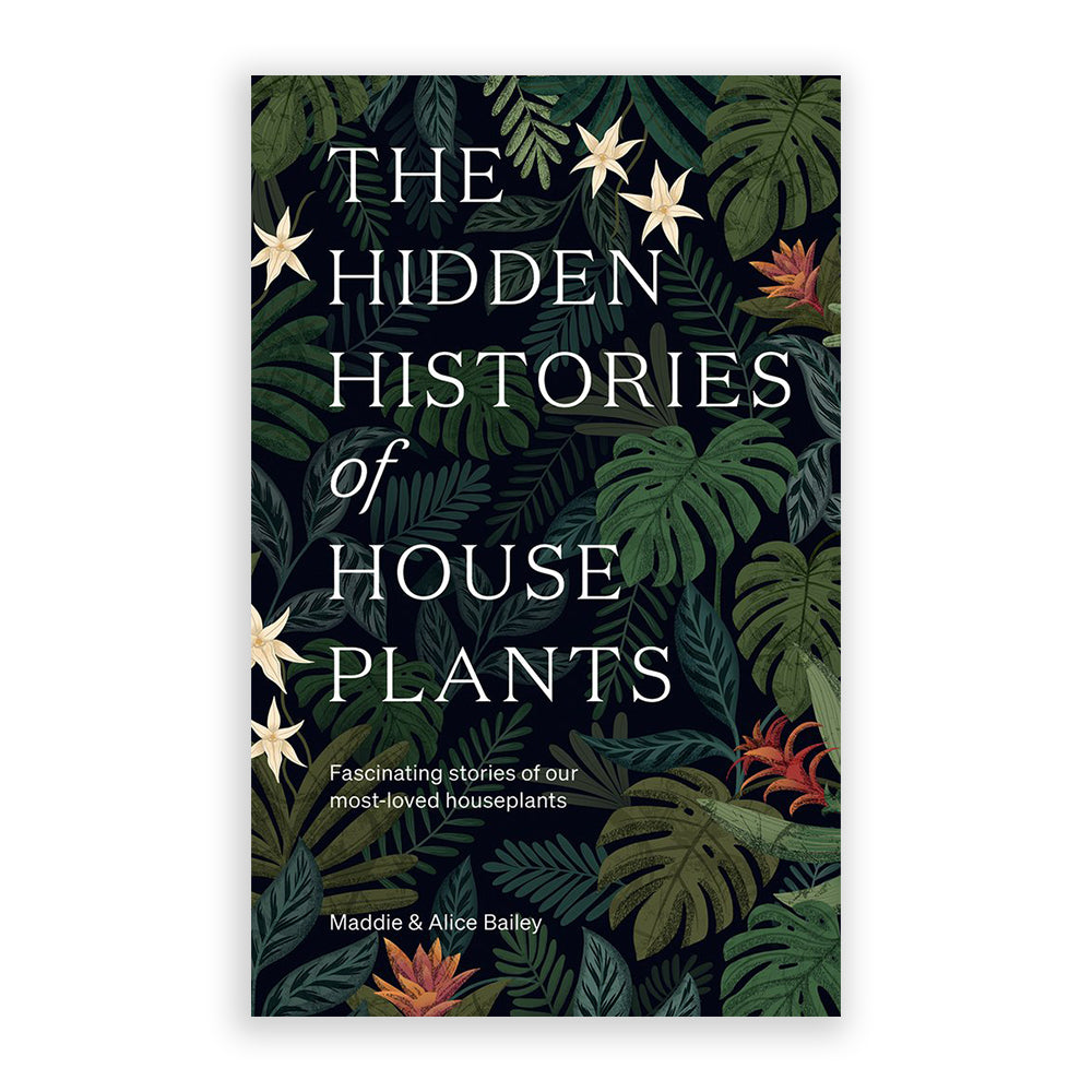 books about indoor plants The Hidden Histories of Houseplants : Fascinating Stories of Our Most-Loved Houseplants