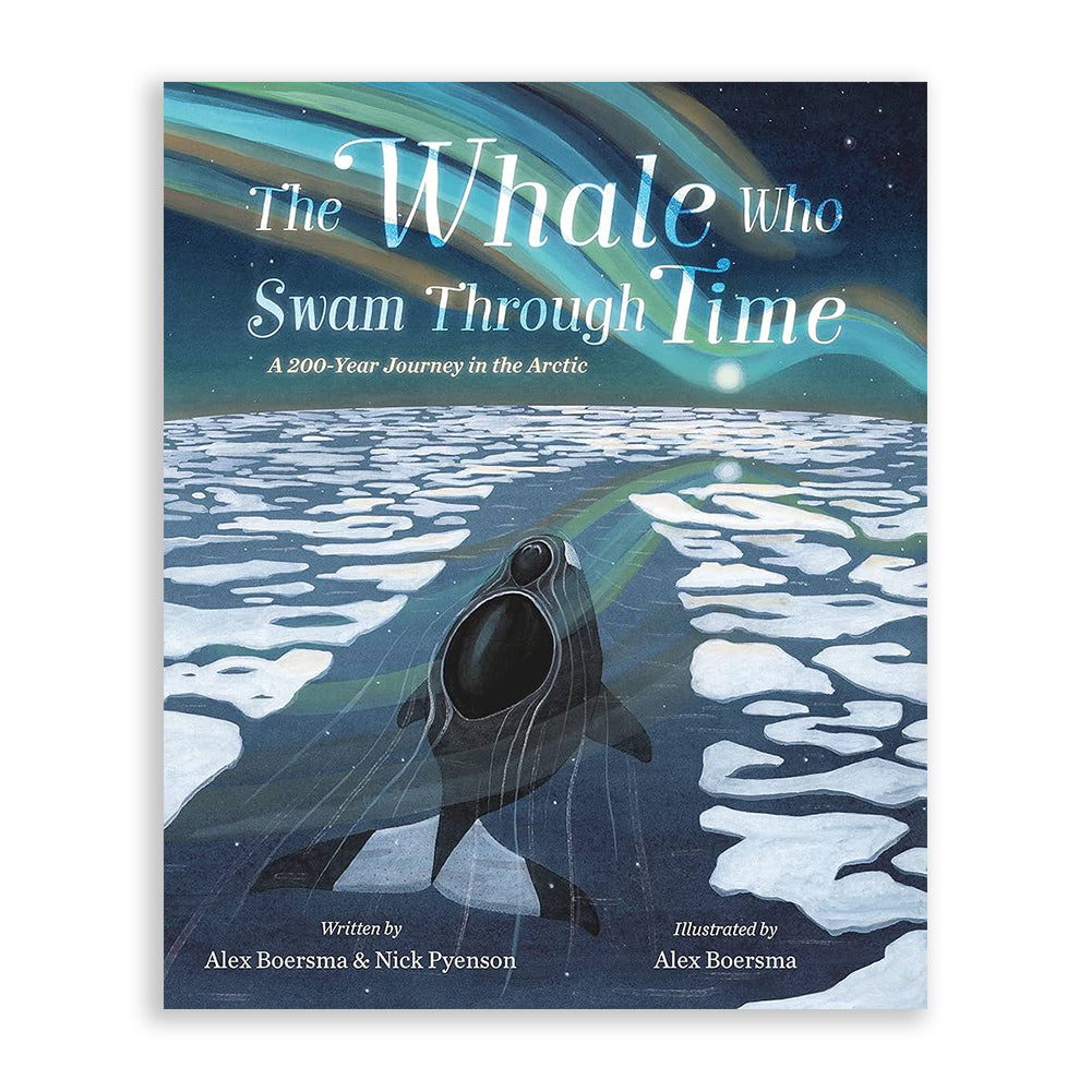 The Whale Who Swam Through Time: A Two-Hundred-Year Journey in the Arctic