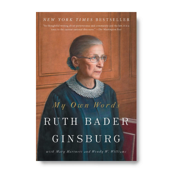My Own Words: Ruth Bader Ginsburg