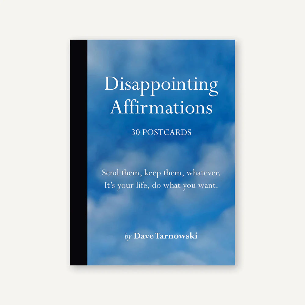 Disappointing Affirmations: 30 Postcards