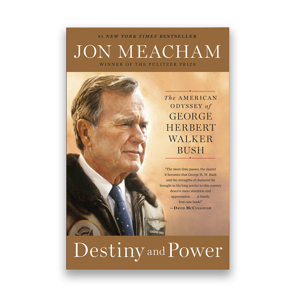 Destiny and Power: The American Odyssey of George Herbert Walker Bush