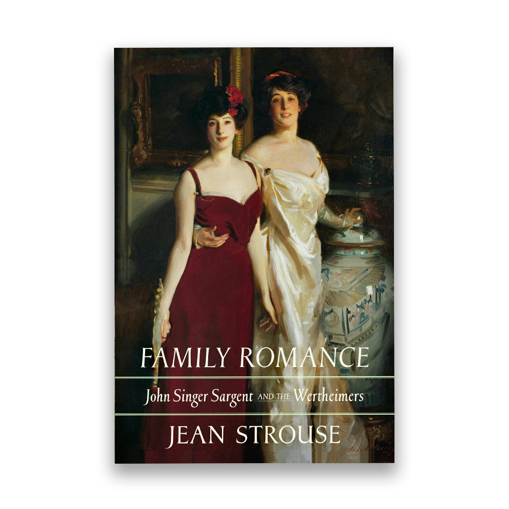 Family Romance: John Singer Sargent and the Wertheimers