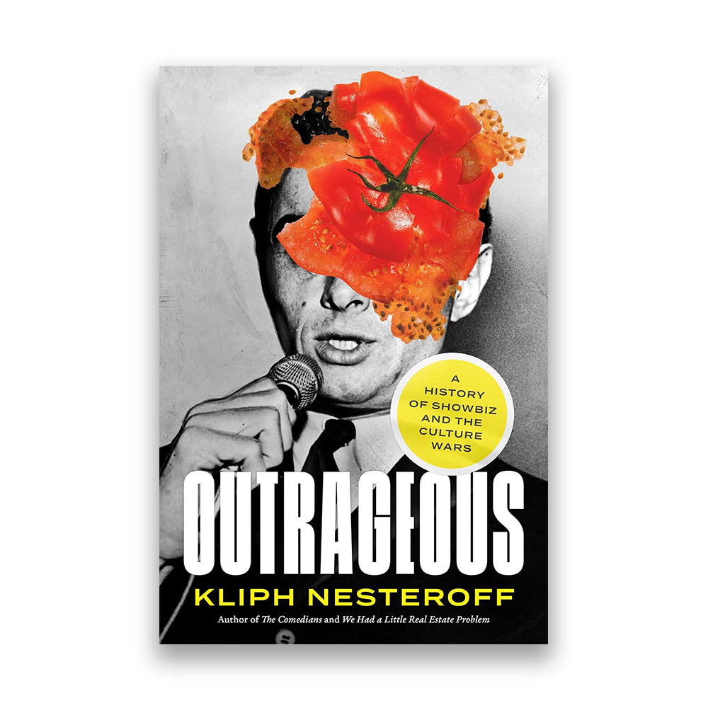 Outrageous: A History of Showbiz and the Culture Wars