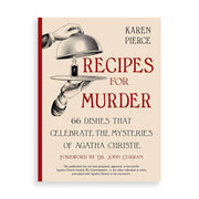 Recipes for Murder: 66 Dishes That Celebrate the Mysteries of