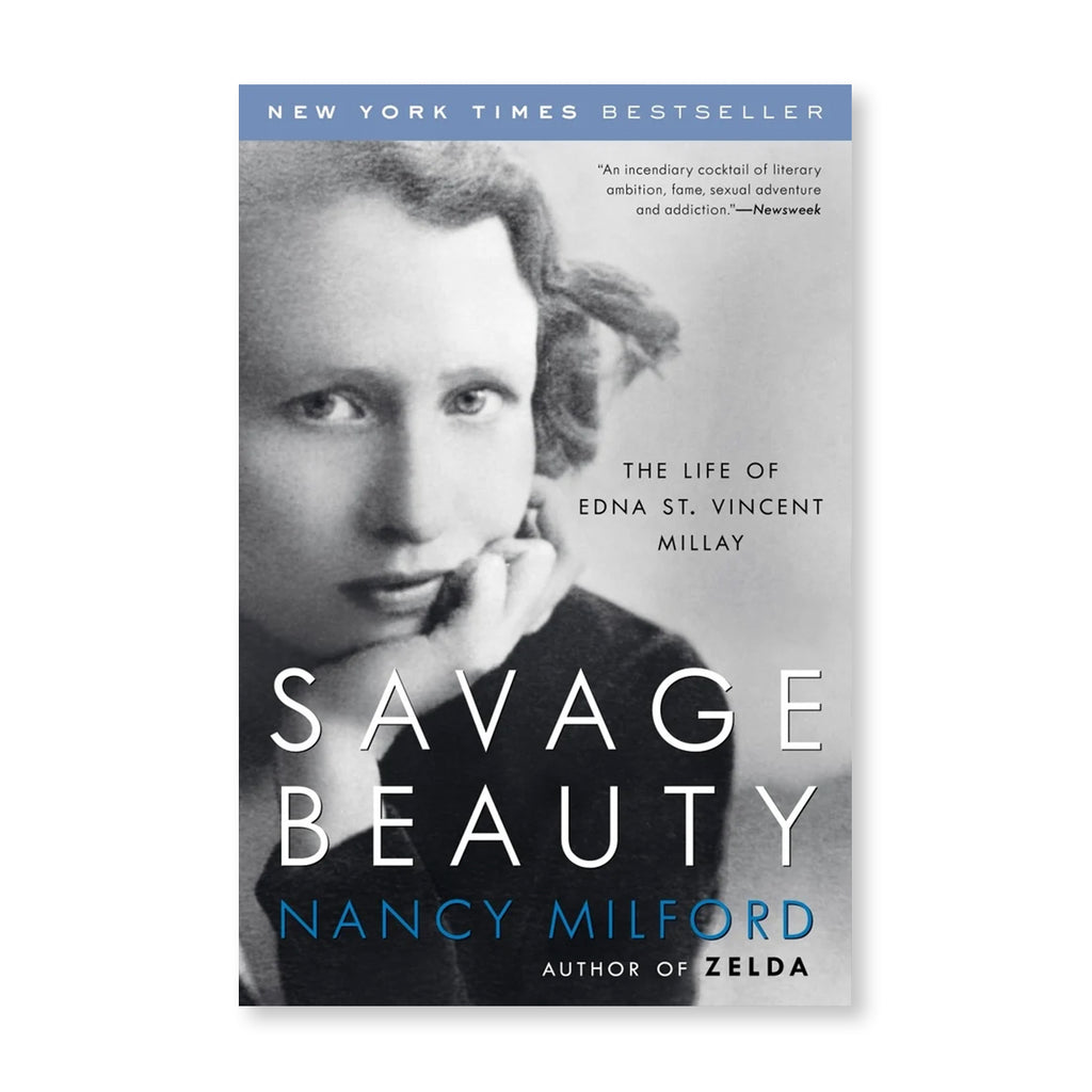 Savage Beauty: The Life of Edna St. Vincent Millay