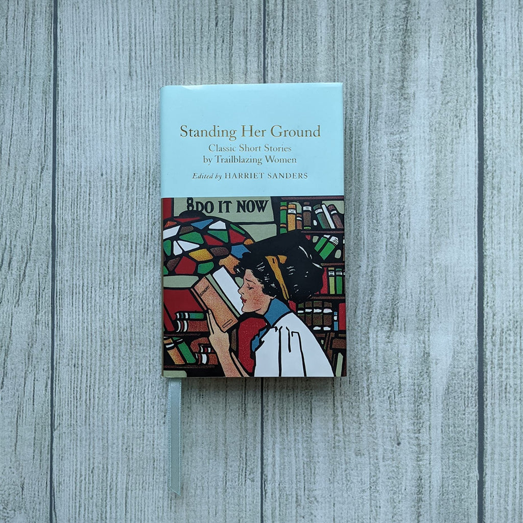 Standing Her Ground: Classic Short Stories by Trailblazing Women