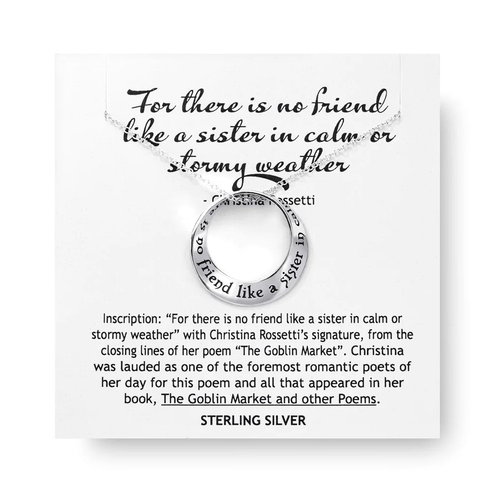 For There Is No Friend Like a Sister In Calm Or Stormy Weather Necklace
