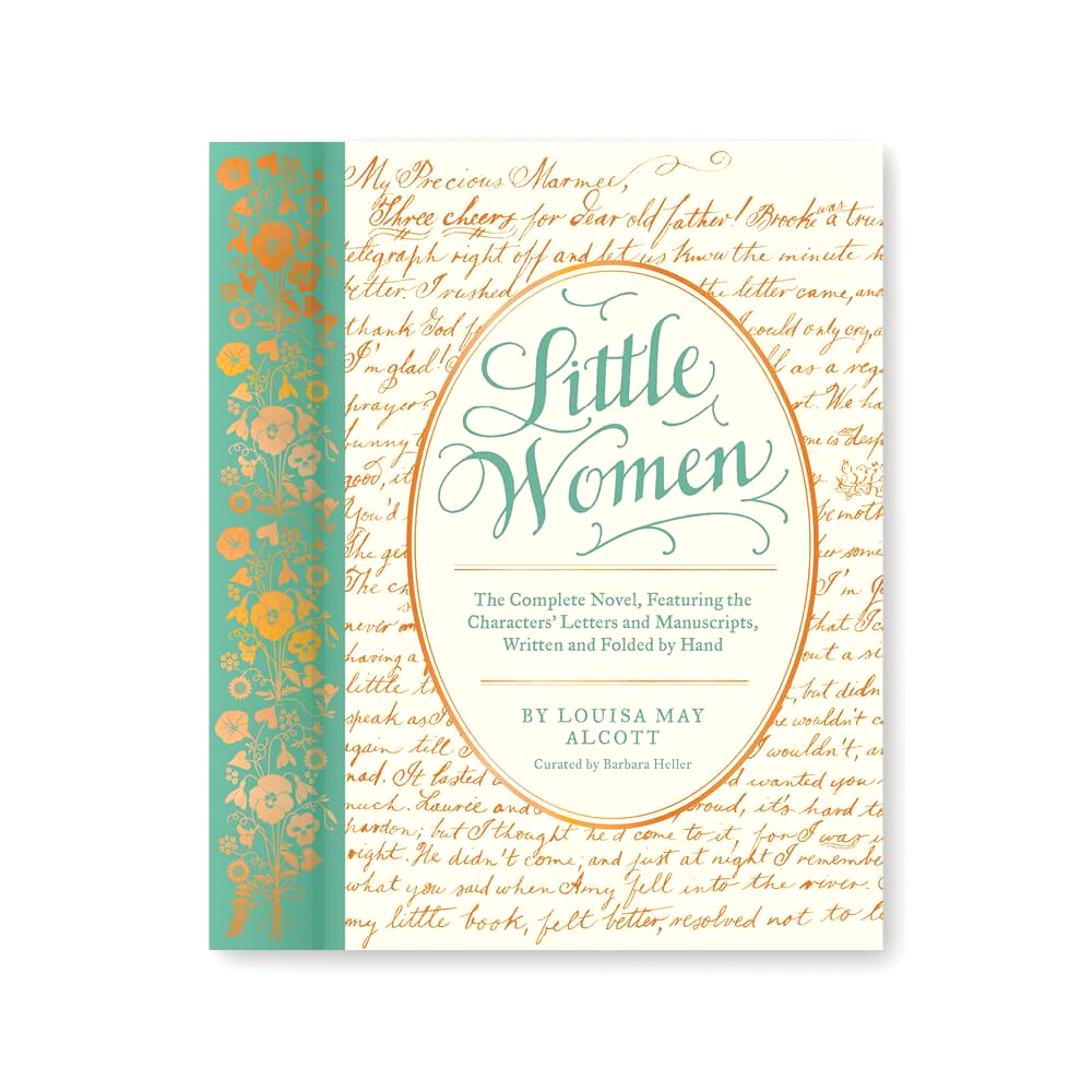 Little Women: The Complete Novel, Featuring the Characters, Letters and Manuscripts, Written and Folded by Hand